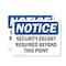 Signmission Security Escort Required Beyond This Point OSHA Notice Sign, Vinyl Decal, 10in W x 7in L, 2PK OS-2PACK-NS-D-710-L-18272 - alternate 1